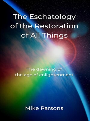 cover image of The Eschatology of the Restoration of All Things
